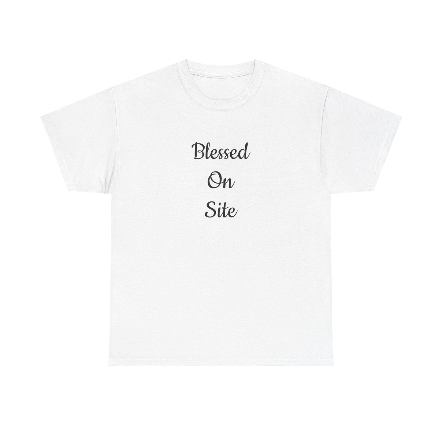 Blessed On Site Tee