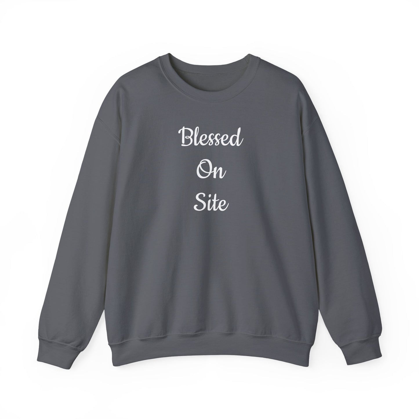 Blessed On Site Sweatshirt