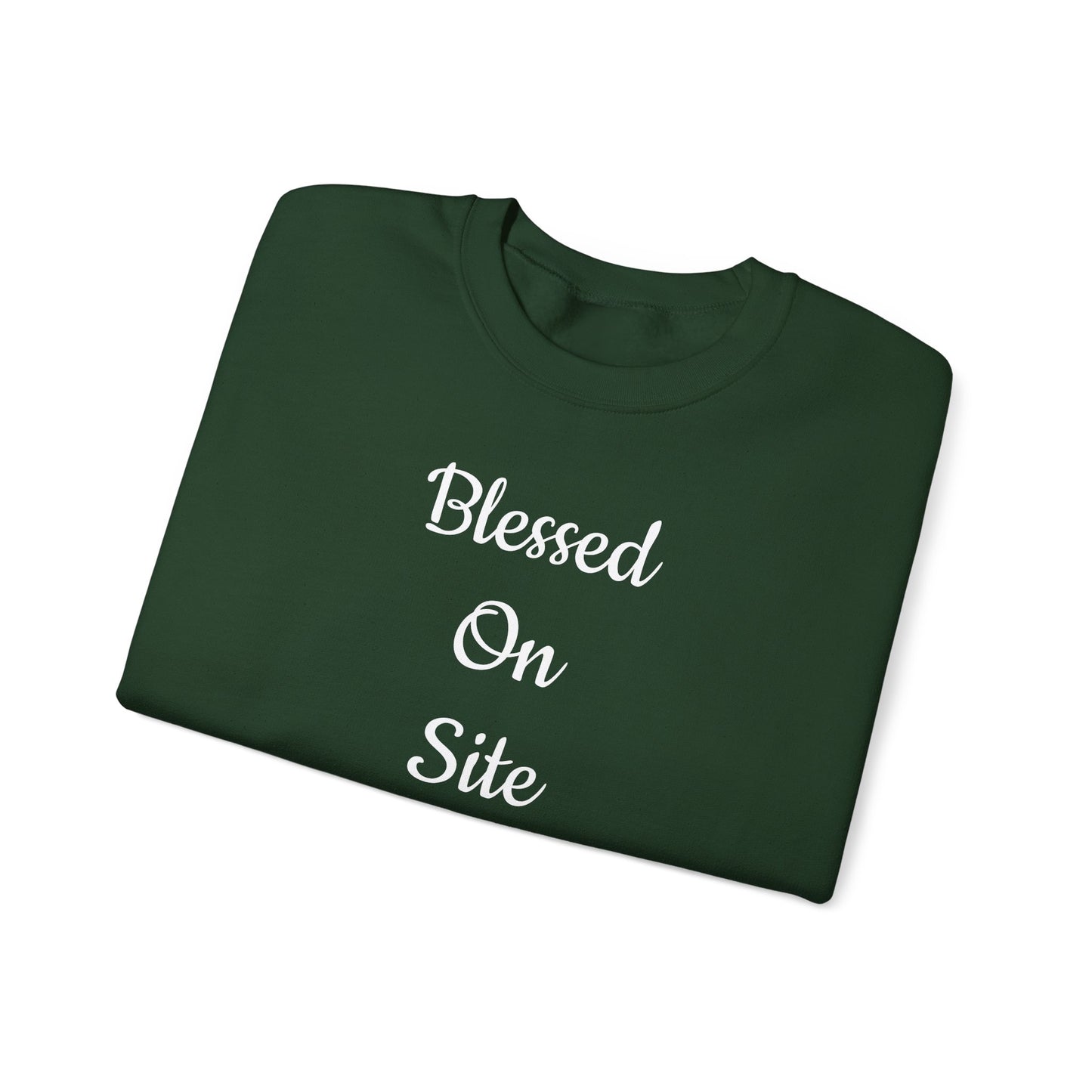 Blessed On Site Sweatshirt