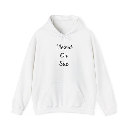 Blessed On Site Hoodie
