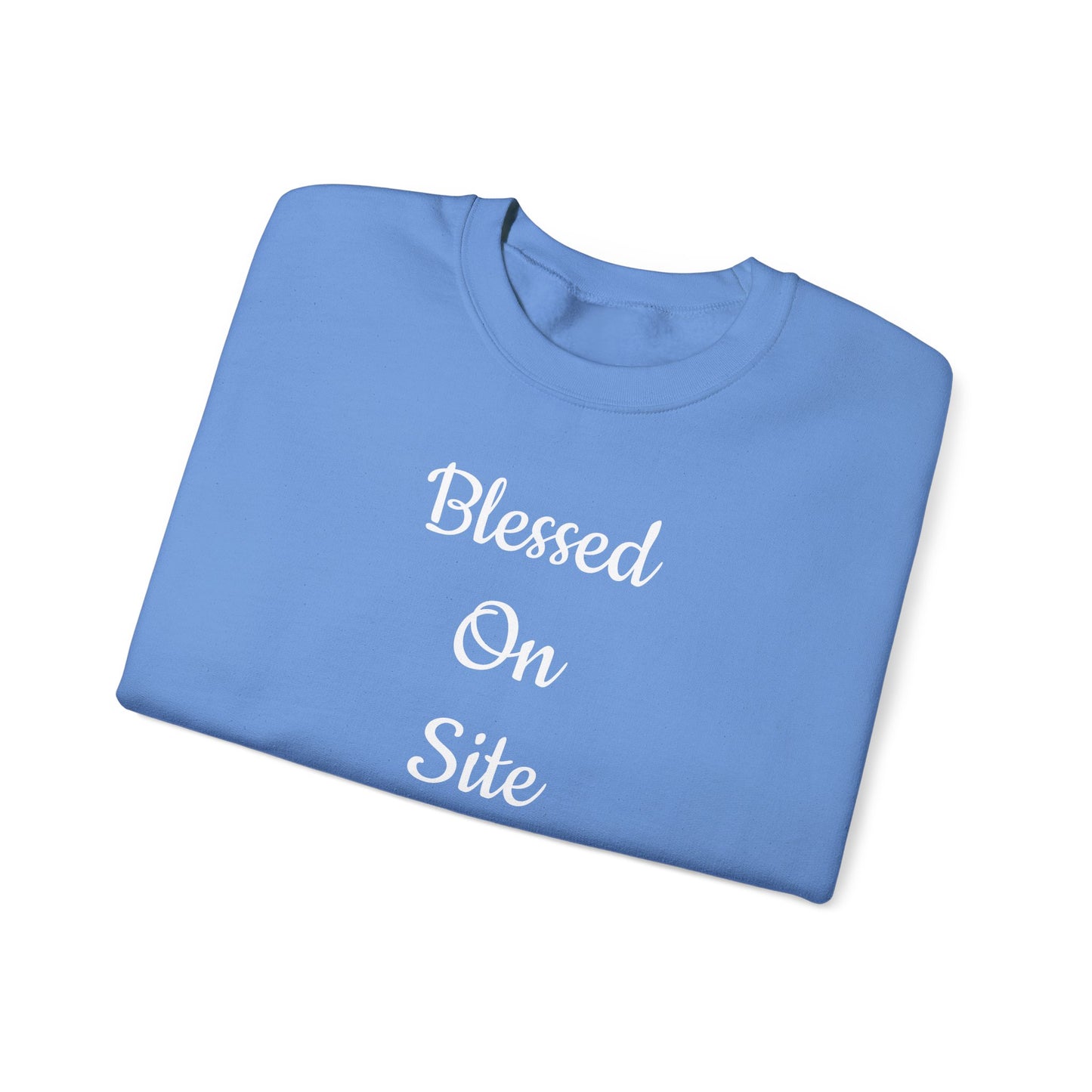 Blessed On Site Sweatshirt