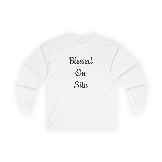 Long Sleeve Tee Blessed On Site