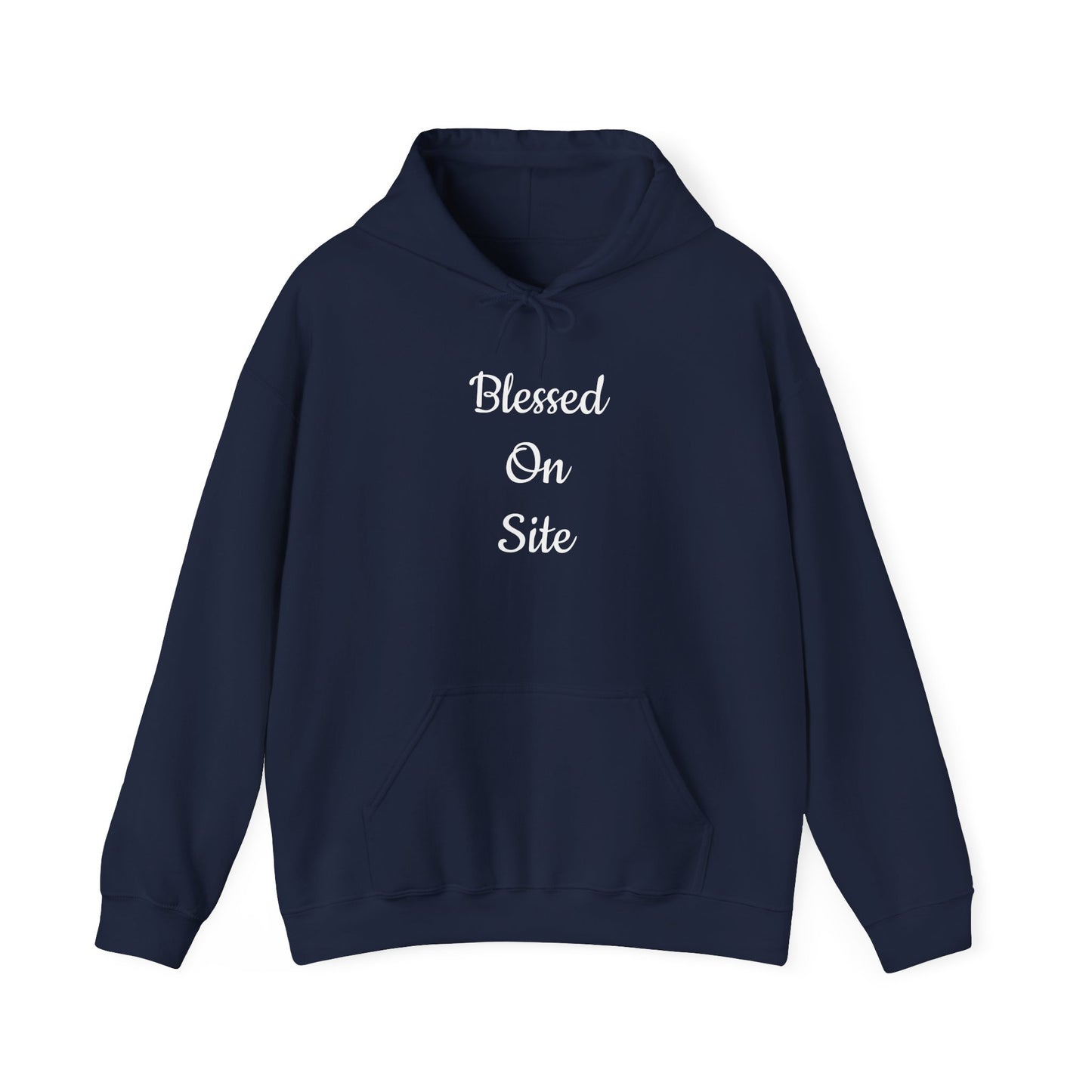 Blessed On Site Hoodie