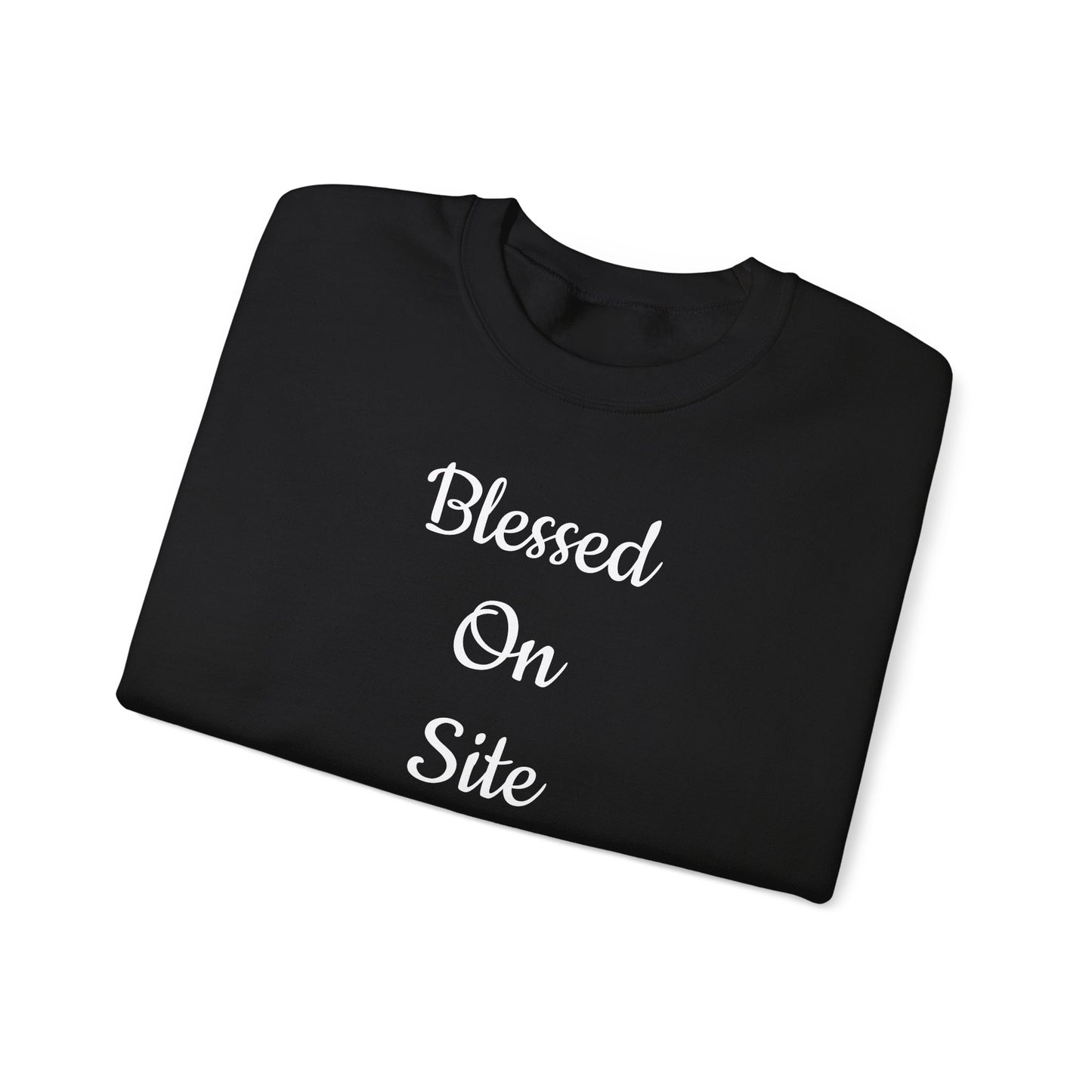 Blessed On Site Sweatshirt